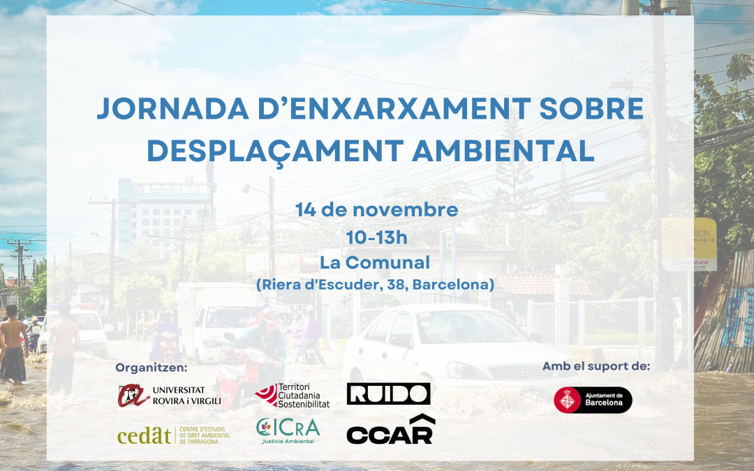 Coorganitzem una jornada d’enxarxament sobre desplaçament ambiental